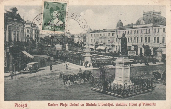 PLOIESTI PIATA UNIREI CU STATUIA LIBERTATII GADINA NOUA SI PRIMARIA TCV 1930 PLOIESTI PIATA UNIREI CU STATUIA LIBERTATII GADINA NOUA SI PRIMARIA TCV 1930