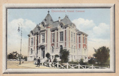 DOROHOI , PALATUL COMUNAL , PRIMARIA , CIRCULATA 1917 foto