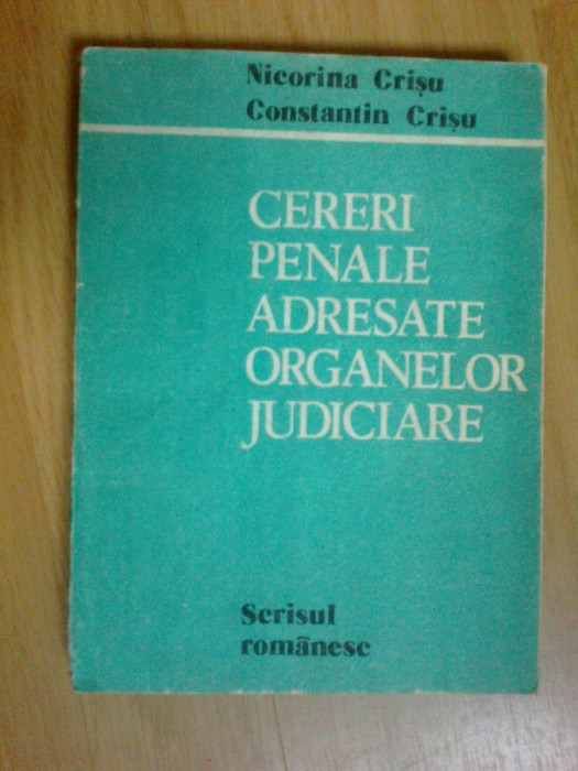 h6 Cereri penale adresate organelor judiciare - Nicorina Crisu ,