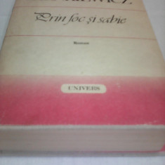 PRIN FOC SI SABIE-SIENKIEWICZ,EDITURA UNIVERS 1988,CARTONATA SUPRACOPERTA