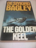 Cumpara ieftin DESMOND BAGLEY-THE GOLDEN KEEL 1986