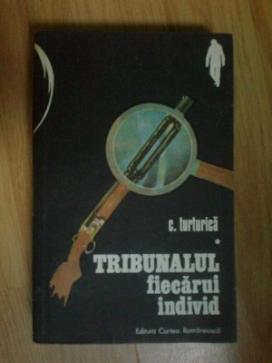 h1a Tribunalul fiecarui individ -C. Turturica foto