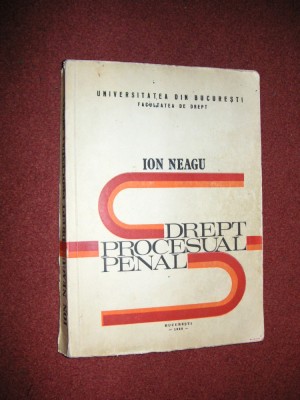 Drept procesual penal - Ion Neagu - 1989 foto