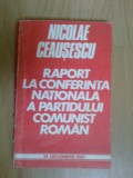 d3 Raport la conferinta nationala a partidului comunist roman - Ceusescu