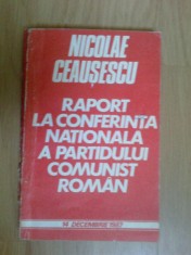 d3 Raport la conferinta nationala a partidului comunist roman - Ceusescu
