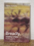 BREADLY,IUBITUL MEU-ADRIAN COSTACHE, 2015