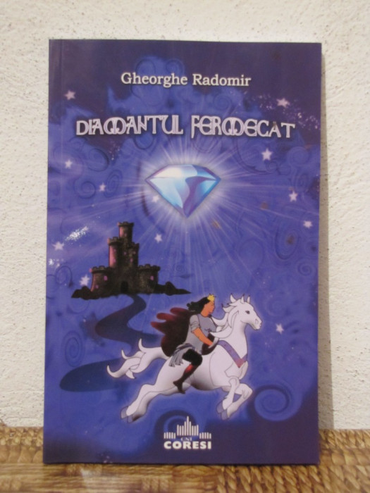 DIAMANTUL FERMECAT-GHEORGHE RADOMIR