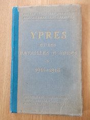 YPRES ET LES BATAILLES D&amp;#039;YPRES- 1914-1918, IN LB. FRANCEZA foto
