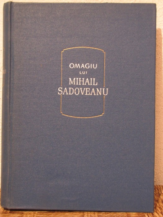 OMAGIU LUI SADOVEANU