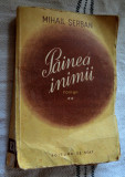 Cumpara ieftin Painea inimii - Mihail Serban - 1949 Vol. II Roman