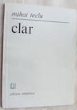 Cumpara ieftin MIHAI TECLU - CLAR (VERSURI) [editia princeps, 1985]