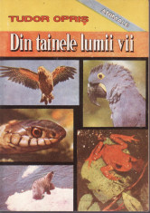 Tudor Opris - Din tainele lumii vii.Volumul II Animale - 35488 foto