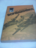 BOMBARDIERUL-LEN DEIGHTON VOL1,COLECTIA DELFIN 1982