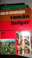 GHID DE CONVERSATIE ROMAN- BULGAR (CU TRANSCRIERE FONETICA) 176PAGINI foto