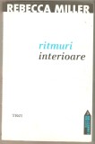 Rebecca Miller-Ritmuri interioare