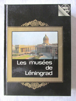 &amp;quot;LES MUSEES DE LENINGRAD&amp;quot;, V. Mouchtoukov, 1982. Ghid, cu harta. Carte noua foto
