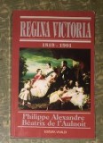 Regina Victoria : 1819-1901 / Philippe Alexandre, Beatrix de l&#039;Aulnoit