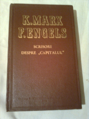K. MARX - F. ENGELS ~ SCRISORI DESPRE ,, CAPITALUL &amp;quot; foto