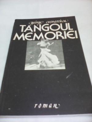 TANGOUL MEMORIEI-GEORGE CUSMARENCU foto