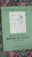 Expozitia retrospectiva Nicolae Popa pictura desen an 1965/30pagini foto