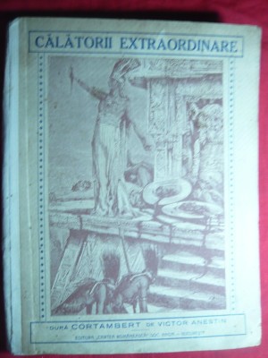 V.Anestin- Calatorii Extraordinare -doi mari aventurieri -Balboa si Cortez- 1920 foto