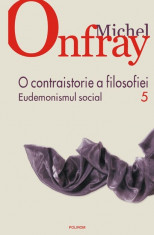 Michael Onfray - O contraistorie a filosofiei, vol. 5 - 385502 foto