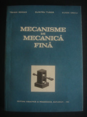 T. DEMIAN, D. TUDOR, E. GRECU - MECANISME DE MECANICA FINA foto