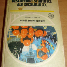 Descoperiri stiintifice ale secolului XX - mica enciclopedie