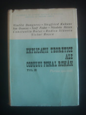 VINTILA DONGOROZ - EXPLICATII TEORETICE ALE CODULUI PENAL ROMAN volumul 3 foto