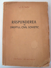 Raspunderea in dreptul civil sovietic - ioffe, 1956 foto