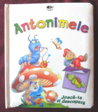 &quot;ANTONIMELE. Joaca-te si descopera&quot;, 2007, Alta editura