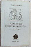 ANATOL CIOCANU-FLORI DE TEI DEASUPRA NOASTRA (VERSURI DE DRAGOSTE,1995/autograf)