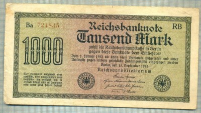 A 187 BANCNOTA-GERMANIA - 1000 MARK- anul 1922 -SERIA 724835-starea care se vede foto