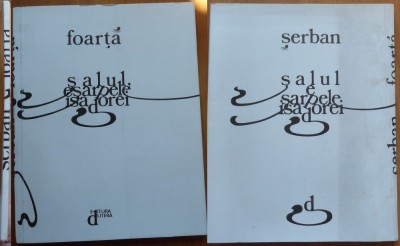 Serban Foarta , Salul , esarpele Isadorei , Editura Litera , 1978 , editia 1 foto