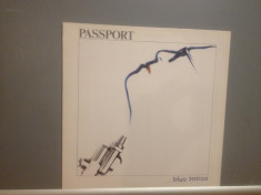 PASSPORT - BLUE TATOO (1981/ATLANTIC REC/RFG) - Vinil/Vinyl/JAZZ- Rock/Impecabil foto