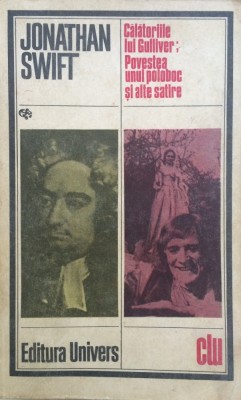 CALATORIILE LUI GULIVER, POVESTEA UNUI POLOBOC ȘI ALTE SATIRE - Jonathan Swift foto