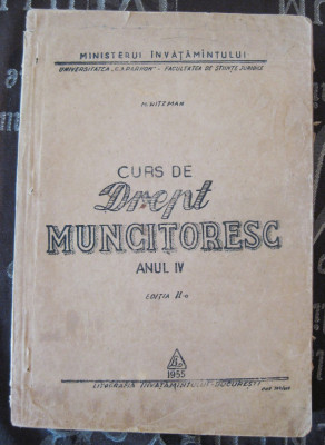 Curs de drept muncitoresc 1955 - M. Witzman, curs litografiat foto