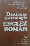 Cumpara ieftin DICTIONAR FRAZEOLOGIC ENGLEZ ROMAN - A. Nicolescu, L. Pamfil Teodoreanu, Preda