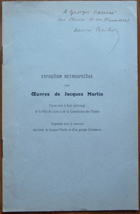 Henri Focillon , Expozitia Jacques Martin , 1926 , autograf catre George Oprescu