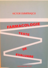 FARMACOLOGIE, TESTE DE EVALUARE de VICTOR DUMITRASCU, 2008 foto