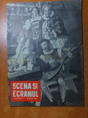 revista &amp;quot;scena si ecranul&amp;quot; aprilie 1958 foto