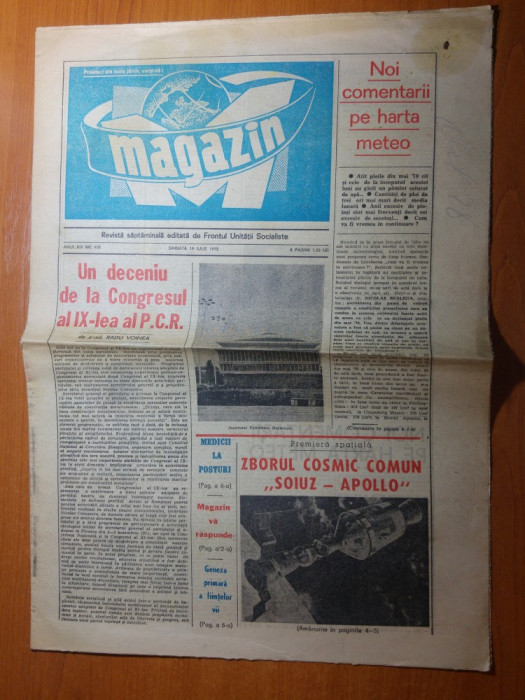 ziarul magazin 19 iulie 1975-10 ani de la congresul al 10-lea,art. soiuz-apollo