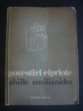 AHILLE EMILIANIDES - POVESTIRI CIPRIOTE, 1982