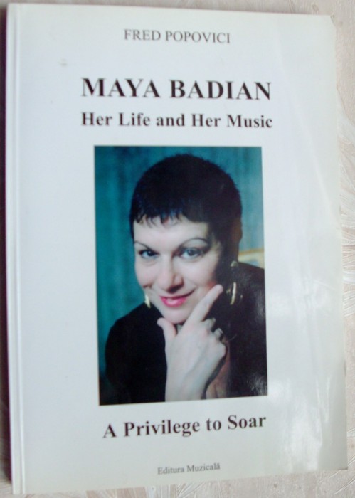 FRED POPOVICI-MAYA BADIAN:HER LIFE &amp; HER MUSIC/A PRIVILEGE TO SOAR,2003/autograf