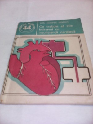 CE TREBUIE SA STIE BOLNAVUL CU INSUFICIENTA CARDIACA,MEDICINA PENTRU TOTI 1985 foto