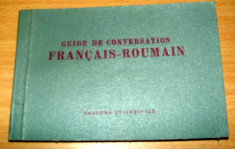 Guide de conversation FRANCAIS - ROUMAIN / Ghid de conversatie Francez - Roman foto