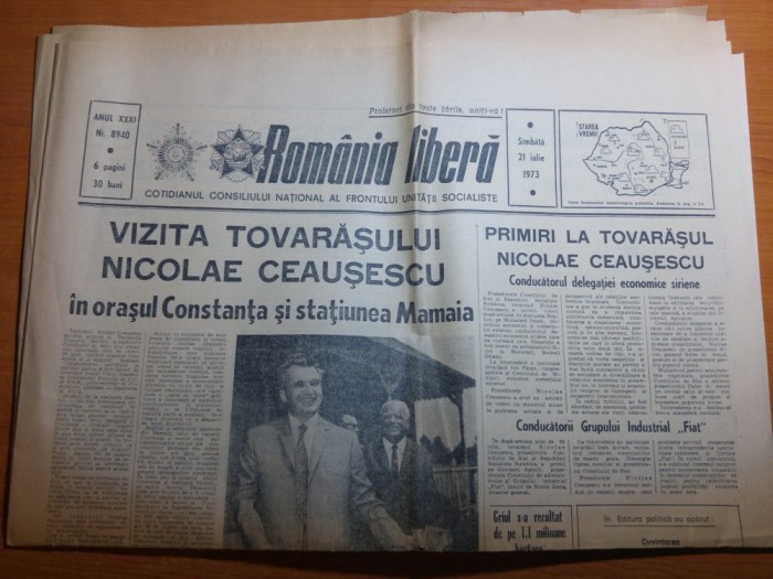 ziarul romania libera 21 iulie 1973- ceausescu in constanta si statiunea mamaia