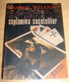 Saptamana socotelilor - Eugen Vilcov