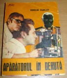 Aparatorul in deruta - Romulus Cojocaru