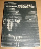 Aventurile &quot;Originalitatii&quot; - Vartan Arachelian, 1968